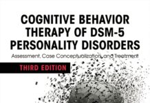 Cognitive Behavior Therapy of DSM-5 Personality Disorders – Assessment, Case Conceptualization, and Treatment (2016) Len Sperry