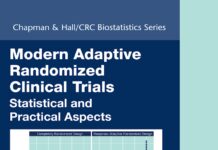 Modern Adaptive Randomized Clinical Trials – Statistical and Practical Aspects (2017) Shein-Chung Chow