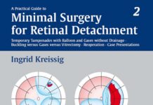 A Practical Guide to Minimal Surgery for Retinal Detachment – Volume 2 (2000) Ingrid Kreissig