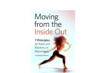 Moving from the Inside Out – 7 Principles for Ease and Mastery in Movement A Feldenkrais Approach (2020) Lesley McLennan