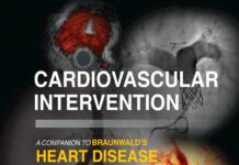 CARDIOVASCULAR INTERVENTION – A Companion to Braunwald’s Heart Disease (2016) Deepak L. Bhatt