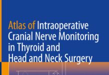 Atlas of Intraoperative Cranial Nerve Monitoring in Thyroid and Head and Neck Surgery (2023) Alexander L. Shifrin
