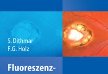 Fluoreszenzangiographie in der Augenheilkunde – Fluoreszein-Angiographie; Indozyaningrün-Angiographie; Fundus-Autofluoreszenz (2008) S. Dithmar
