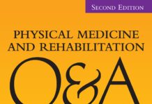 Physical Medicine and Rehabilitation Q&A Review (2018) Lyn D. Weiss, MD
