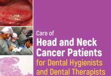 Care of Head and Neck Cancer Patients – For Dental Hygienists and Dental Professionals (2020) Various Authors