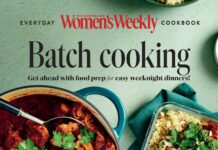 BATCH COOKING – Get ahead with food prep for easy weeknight dinners! (2023) The Australian Women’s Weekly Test Kitchen™