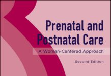 Prenatal and Postnatal Care – A Woman‐Centered Approach (2019) Robin G. Jordan