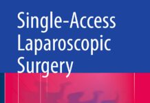 Single-Access Laparoscopic Surgery – Current Applications and Controversies (2014) Giusto Pignata