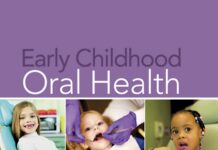 Early Childhood Oral Health (2016) Joel H. Berg