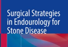 Surgical Strategies in Endourology for Stone Disease (2021) Sanchia S. Goonewardene
