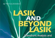 LASIK and Beyond LASIK – Wavefront Analysis and Customized Ablation (2002) Benjamin F. Boyd