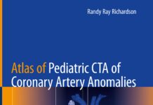 Atlas of Pediatric CTA of Coronary Artery Anomalies (2020) Randy Ray Richardson