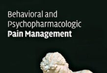 Behavioral and Psychopharmacologic Pain Management (2011) Michael H. Ebert