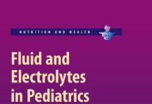Fluid and Electrolytes in Pediatrics – A Comprehensive Handbook (2010) Leonard G. Feld