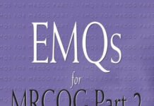 EMQs for the MRCOG Part 2 – A self-assessment guide (2008) Kalaivani Ramalingam