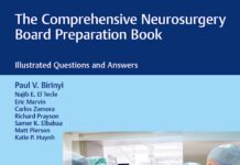 The Comprehensive Neurosurgery Board Preparation Book – Illustrated Questions and Answers (2017) Paul V. Birinyi, MD, MS