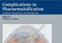 Complications in Phacoemulsification – Avoidance, Recognition, and Management (2002) William J. Fishkind