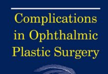 Complications in Ophthalmic Plastic Surgery (2003) Brian G. Brazzo