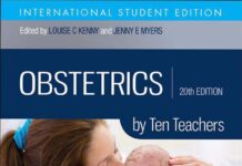 OBSTETRICS – By Ten Teachers (2017) Louise C Kenny