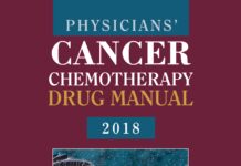 PHYSICIANS’ CANCER CHEMOTHERAPY DRUG MANUAL (2018) Edward Chu