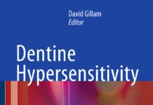 Dentine Hypersensitivity – Advances in Diagnosis, Management, and Treatment (2015) David G. Gillam