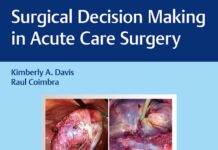 Surgical Decision Making in Acute Care Surgery (2020) Kimberly A. Davis