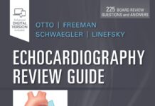 ECHOCARDIOGRAPHY REVIEW GUIDE – Companion to Textbook of Clinical Echocardiography (2020) Catherine M. Otto, MD