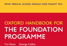 Oxford Handbook for the Foundation Programme – what medical school should have taught you (2019) Tim Raine