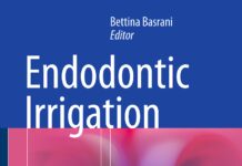 Endodontic Irrigation – Chemical Disinfection of the Root Canal System (2015) Bettina Basrani