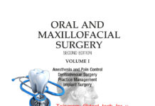 ORAL AND MAXILLOFACIAL SURGERY – VOLUME I Anesthesia and Pain Control, Dentoalveolar Surgery, Practice Management, Implant Surgery (2009) Raymond J. Fonseca, DMD