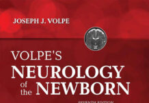 Volpe’s Neurology of the Newborn – Principles and Practice of Neonatal Brain Disorders (2024) Joseph J. Volpe