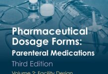 Pharmaceutical Dosage Forms Parenteral Medications – Volume 2 Facility Design, Sterilization and Processing (2010) Sandeep Nema