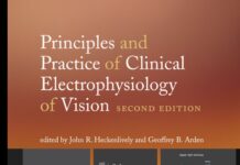Principles and Practice of Clinical Electrophysiology of Vision (2006) John R. Heckenlively