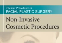 Procedures in Facial Plastic Surgery – A Clinical Atlas of Surgical Techniques and Outcomes (2020) J. Regan Thomas
