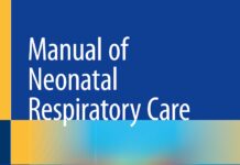 Manual of Neonatal Respiratory Care (2022) Steven M. Donn