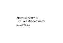 Microsurgery of Retinal Detachment (2010) Mireille Bonnet