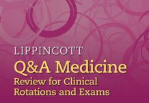 Lippincott Q&A Medicine – Review for Clinical Rotations and Exams (2016) Mark D. Duncan, MD