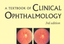 A TEXTBOOK OF CLINICAL OPHTHALMOLOGY – A Practical Guide to Disorders of the Eyes and Their Management (2003) Ronald Pitts Crick