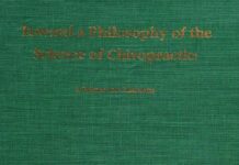 Toward a Philosophy of the Science of Chiropractic – A Primer for Clinicians (2023) Joseph C. Keating, Jr., Ph.D.