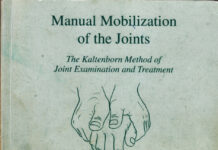 Manual Mobilization of the Joints – The Kaltenborn Method of Joint Examination and Treatment Volume I The Extremities (2002) Freddy M. Kaltenborn