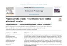 Physiology of neonatal resuscitation – Giant strides with small breaths (2022) Deepika Sankaran