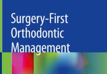 Surgery-First Orthodontic Management – A Clinical Guide to a New Treatment Approach (2019) Chai Kiat Chng