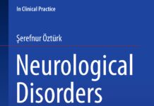 Neurological Disorders in Clinical Practice – Case Histories for Medical Students and Residents (2016) Şerefnur Öztürk
