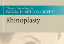 Rhinoplasty – Procedures in Facial Plastic Surgery (2018) Thomas