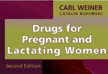 Drugs for Pregnant and Lactating Women (2009) Carl P. Weiner