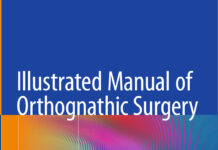 Illustrated Manual of Orthognathic Surgery – Combined Bimaxillary Osteotomies in the Facial Skeleton (2024) Peter Kessler