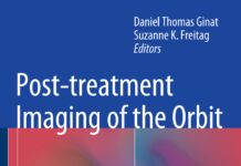 Post-treatment Imaging of the Orbit (2015) Daniel Thomas Ginat