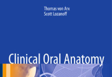 Clinical Oral Anatomy – A Comprehensive Review for Dental Practitioners and Researchers (2017) Thomas von Arx