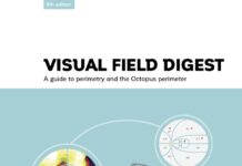 VISUAL FIELD DIGEST – A guide to perimetry and the Octopus perimeter (2019) Lyne Racette