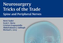 Neurosurgery Tricks of the Trade – Spine and Peripheral Nerves (2014) Remi Nader